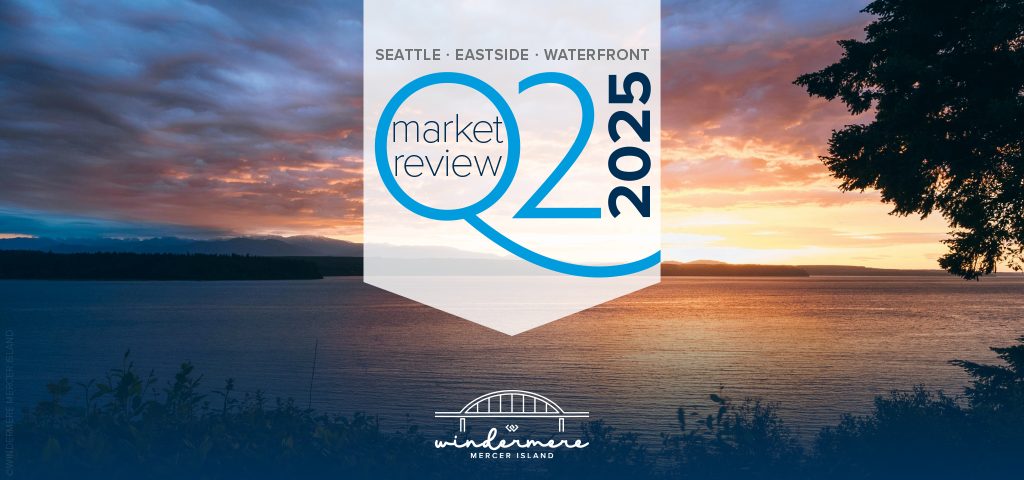 Q2 2025 Market Review for Seattle, the Eastside & Waterfront